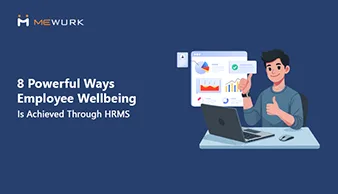 8 Powerful Ways Employee Wellbeing Is Achieved Through HRMS blog