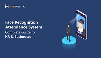 Face Recognition Attendance System: Complete Guide for HR & Businesses blog