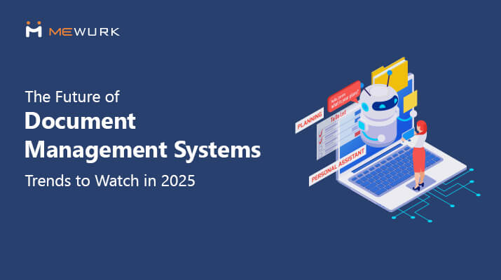 The Future of Document Management Systems: 2025 Trends